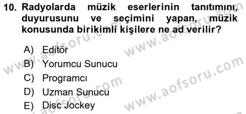 Radyo ve Televizyon Programcılığının Temel Kavramları Dersi 2019 - 2020 Yılı (Vize) Ara Sınav Soruları 10. Soru