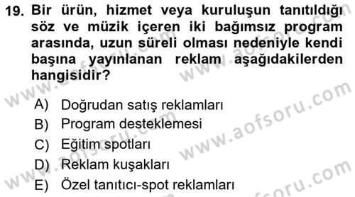 Radyo ve Televizyon Programcılığının Temel Kavramları Dersi 2019 - 2020 Yılı (Vize) Ara Sınav Soruları 19. Soru