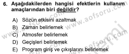 Radyo ve Televizyon Programcılığının Temel Kavramları Dersi 2019 - 2020 Yılı (Vize) Ara Sınav Soruları 6. Soru
