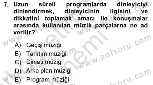 Radyo ve Televizyon Programcılığının Temel Kavramları Dersi 2019 - 2020 Yılı (Vize) Ara Sınav Soruları 7. Soru