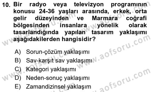 Radyo ve Televizyon Programcılığının Temel Kavramları Dersi 2019 - 2020 Yılı (Final) Dönem Sonu Sınav Soruları 10. Soru