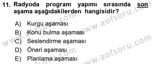 Radyo ve Televizyon Programcılığının Temel Kavramları Dersi 2019 - 2020 Yılı (Final) Dönem Sonu Sınav Soruları 11. Soru