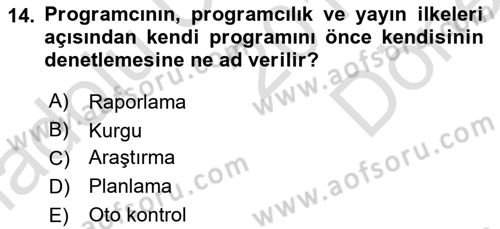 Radyo ve Televizyon Programcılığının Temel Kavramları Dersi 2019 - 2020 Yılı (Final) Dönem Sonu Sınav Soruları 14. Soru