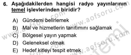 Radyo ve Televizyon Programcılığının Temel Kavramları Dersi 2019 - 2020 Yılı (Final) Dönem Sonu Sınav Soruları 6. Soru