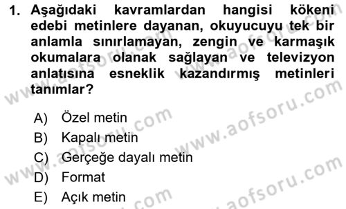 Radyo ve Televizyon Programcılığının Temel Kavramları Dersi 2020 - 2021 Yılı Yaz Okulu Sınav Soruları 1. Soru