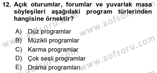 Radyo ve Televizyon Programcılığının Temel Kavramları Dersi 2020 - 2021 Yılı Yaz Okulu Sınav Soruları 12. Soru