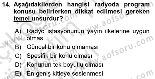 Radyo ve Televizyon Programcılığının Temel Kavramları Dersi 2020 - 2021 Yılı Yaz Okulu Sınav Soruları 14. Soru