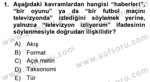 Radyo ve Televizyon Programcılığının Temel Kavramları Dersi 2021 - 2022 Yılı (Final) Dönem Sonu Sınavı 1. Soru