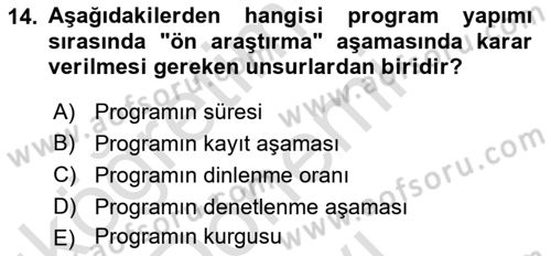 Radyo ve Televizyon Programcılığının Temel Kavramları Dersi 2021 - 2022 Yılı (Final) Dönem Sonu Sınavı 14. Soru