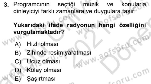 Radyo ve Televizyon Programcılığının Temel Kavramları Dersi 2021 - 2022 Yılı (Final) Dönem Sonu Sınavı 3. Soru