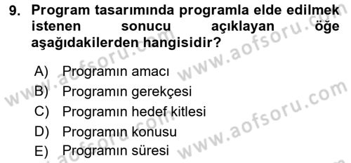 Radyo ve Televizyon Programcılığının Temel Kavramları Dersi 2021 - 2022 Yılı (Final) Dönem Sonu Sınavı 9. Soru