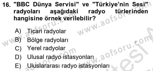Radyo ve Televizyon Programcılığının Temel Kavramları Dersi 2021 - 2022 Yılı Yaz Okulu Sınav Soruları 16. Soru