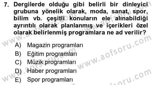 Radyo ve Televizyon Programcılığının Temel Kavramları Dersi 2021 - 2022 Yılı Yaz Okulu Sınav Soruları 7. Soru