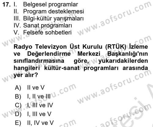 Radyo ve Televizyon Programcılığının Temel Kavramları Dersi Ara Sınavı Deneme Sınav Soruları 17. Soru