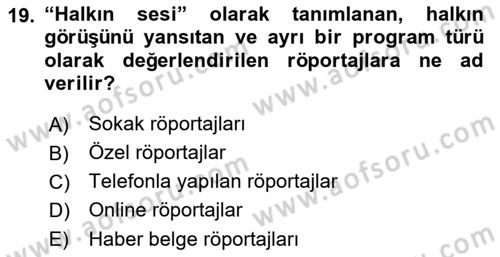 Radyo ve Televizyon Programcılığının Temel Kavramları Dersi 2022 - 2023 Yılı (Vize) Ara Sınav Soruları 19. Soru