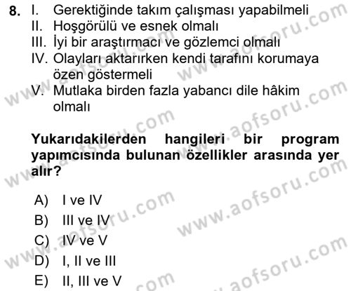 Radyo ve Televizyon Programcılığının Temel Kavramları Dersi 2022 - 2023 Yılı (Vize) Ara Sınav Soruları 8. Soru