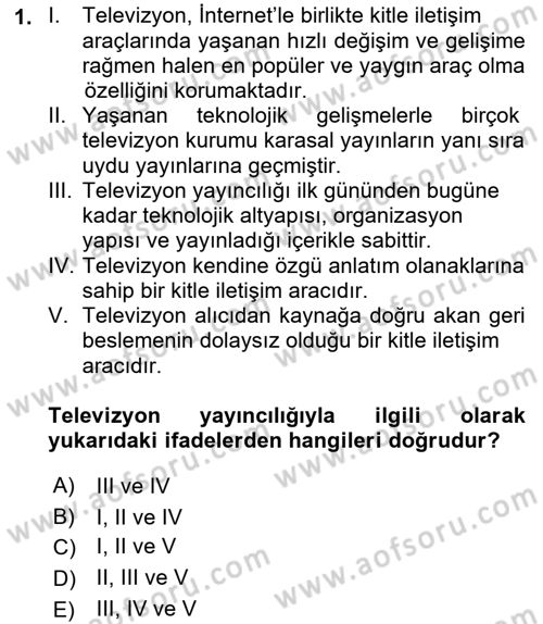 Radyo ve Televizyon Programcılığının Temel Kavramları Dersi 2022 - 2023 Yılı (Final) Dönem Sonu Sınav Soruları 1. Soru