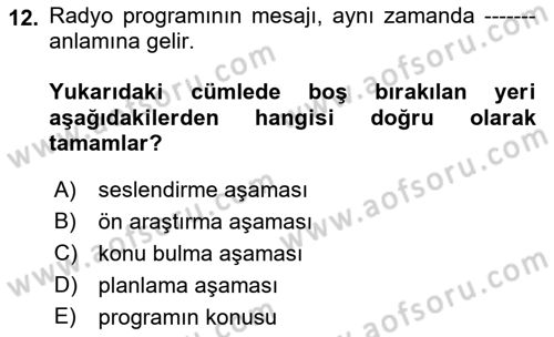 Radyo ve Televizyon Programcılığının Temel Kavramları Dersi 2022 - 2023 Yılı (Final) Dönem Sonu Sınav Soruları 12. Soru