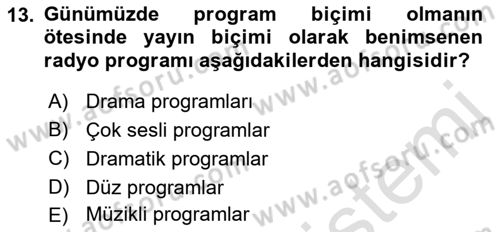 Radyo ve Televizyon Programcılığının Temel Kavramları Dersi 2022 - 2023 Yılı (Final) Dönem Sonu Sınav Soruları 13. Soru