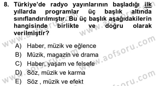Radyo ve Televizyon Programcılığının Temel Kavramları Dersi 2022 - 2023 Yılı (Final) Dönem Sonu Sınav Soruları 8. Soru