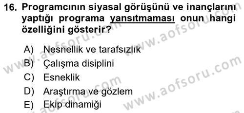 Radyo ve Televizyon Programcılığının Temel Kavramları Dersi 2022 - 2023 Yılı Yaz Okulu Sınav Soruları 16. Soru