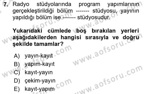 Radyo ve Televizyon Programcılığının Temel Kavramları Dersi Ara Sınavı Deneme Sınav Soruları 7. Soru