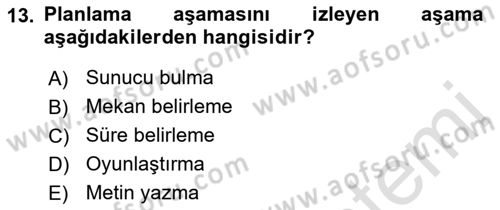 Radyo ve Televizyon Programcılığının Temel Kavramları Dersi 2023 - 2024 Yılı (Final) Dönem Sonu Sınavı 13. Soru