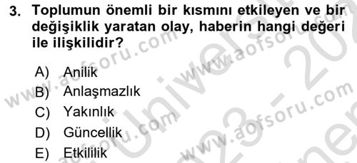 Radyo ve Televizyon Programcılığının Temel Kavramları Dersi 2023 - 2024 Yılı (Final) Dönem Sonu Sınavı 3. Soru