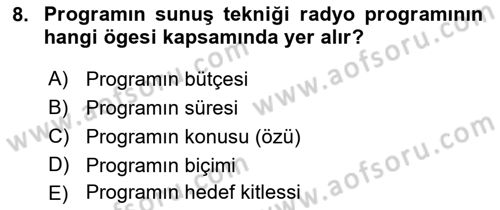 Radyo ve Televizyon Programcılığının Temel Kavramları Dersi 2023 - 2024 Yılı (Final) Dönem Sonu Sınavı 8. Soru