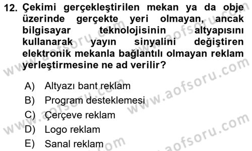 Radyo ve Televizyon Programcılığının Temel Kavramları Dersi 2024 - 2025 Yılı (Vize) Ara Sınav Soruları 12. Soru