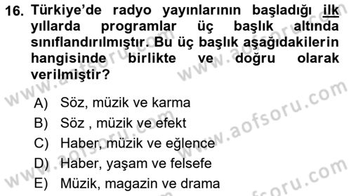 Radyo ve Televizyon Programcılığının Temel Kavramları Dersi 2024 - 2025 Yılı (Vize) Ara Sınav Soruları 16. Soru