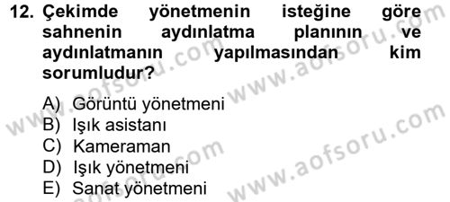 Radyo ve Televizyonda Program Yapımı Dersi 2012 - 2013 Yılı (Final) Dönem Sonu Sınav Soruları 12. Soru