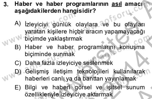 Radyo ve Televizyonda Program Yapımı Dersi 2013 - 2014 Yılı (Vize) Ara Sınav Soruları 3. Soru