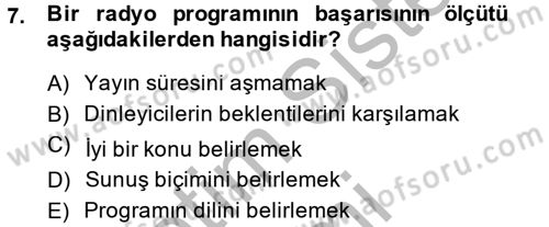 Radyo ve Televizyonda Program Yapımı Dersi 2013 - 2014 Yılı (Vize) Ara Sınav Soruları 7. Soru