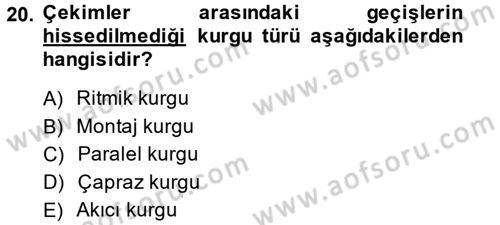 Radyo ve Televizyonda Program Yapımı Dersi 2013 - 2014 Yılı (Final) Dönem Sonu Sınavı 20. Soru