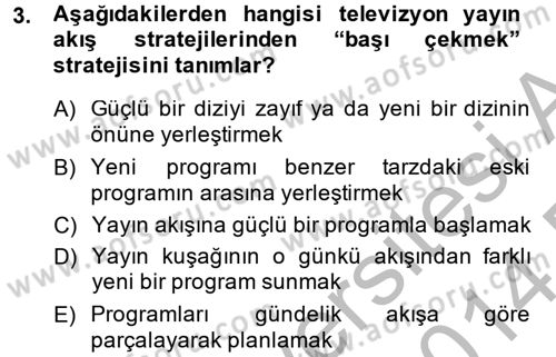 Radyo ve Televizyonda Program Yapımı Dersi 2013 - 2014 Yılı (Final) Dönem Sonu Sınavı 3. Soru