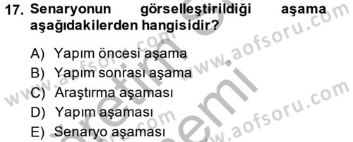 Radyo ve Televizyonda Program Yapımı Dersi 2014 - 2015 Yılı (Vize) Ara Sınav Soruları 17. Soru