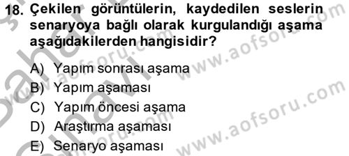 Radyo ve Televizyonda Program Yapımı Dersi 2014 - 2015 Yılı (Vize) Ara Sınav Soruları 18. Soru
