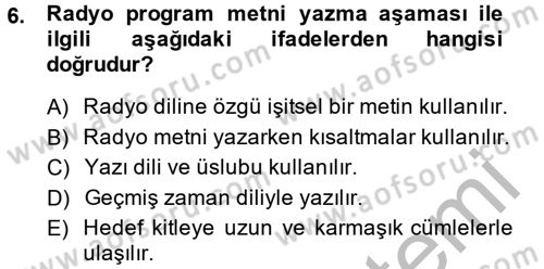 Radyo ve Televizyonda Program Yapımı Dersi 2014 - 2015 Yılı (Vize) Ara Sınav Soruları 6. Soru