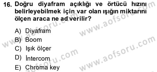 Radyo ve Televizyonda Program Yapımı Dersi 2014 - 2015 Yılı (Final) Dönem Sonu Sınav Soruları 16. Soru