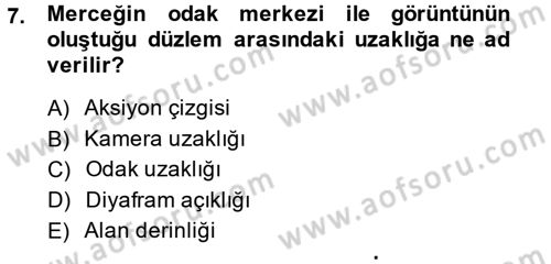Radyo ve Televizyonda Program Yapımı Dersi 2014 - 2015 Yılı (Final) Dönem Sonu Sınav Soruları 7. Soru