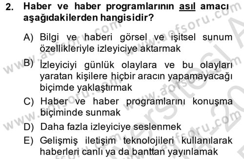 Radyo ve Televizyonda Program Yapımı Dersi 2014 - 2015 Yılı Tek Ders Sınav Soruları 2. Soru