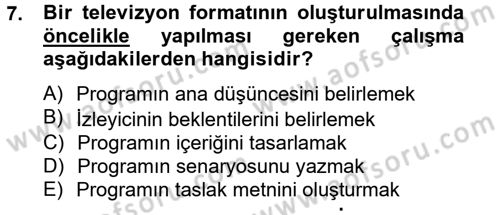 Radyo ve Televizyonda Program Yapımı Dersi 2014 - 2015 Yılı Tek Ders Sınav Soruları 7. Soru