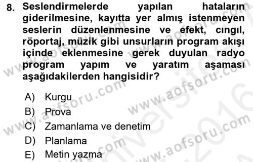Radyo ve Televizyonda Program Yapımı Dersi 2015 - 2016 Yılı (Vize) Ara Sınav Soruları 8. Soru