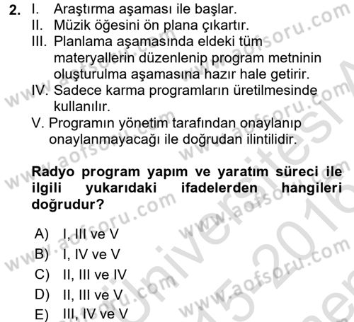 Radyo ve Televizyonda Program Yapımı Dersi 2015 - 2016 Yılı (Final) Dönem Sonu Sınavı 2. Soru