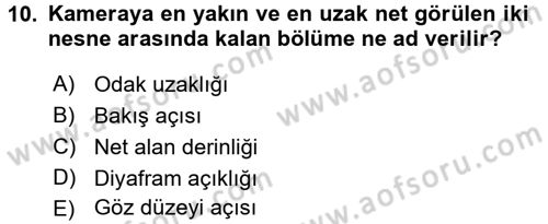 Radyo ve Televizyonda Program Yapımı Dersi 2016 - 2017 Yılı 3 Ders Sınavı 10. Soru