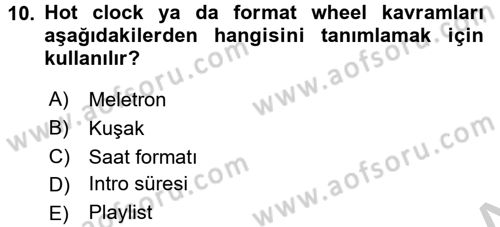 Radyo ve Televizyonda Program Yapımı Dersi 2016 - 2017 Yılı (Vize) Ara Sınav Soruları 10. Soru