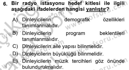 Radyo ve Televizyonda Program Yapımı Dersi 2016 - 2017 Yılı (Vize) Ara Sınav Soruları 6. Soru