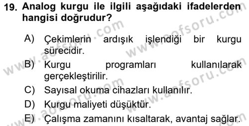 Radyo ve Televizyonda Program Yapımı Dersi 2016 - 2017 Yılı (Final) Dönem Sonu Sınavı 19. Soru