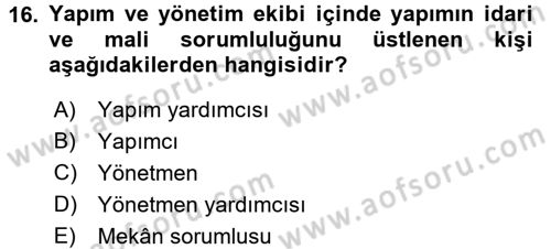 Radyo ve Televizyonda Program Yapımı Dersi 2017 - 2018 Yılı 3 Ders Sınav Soruları 16. Soru